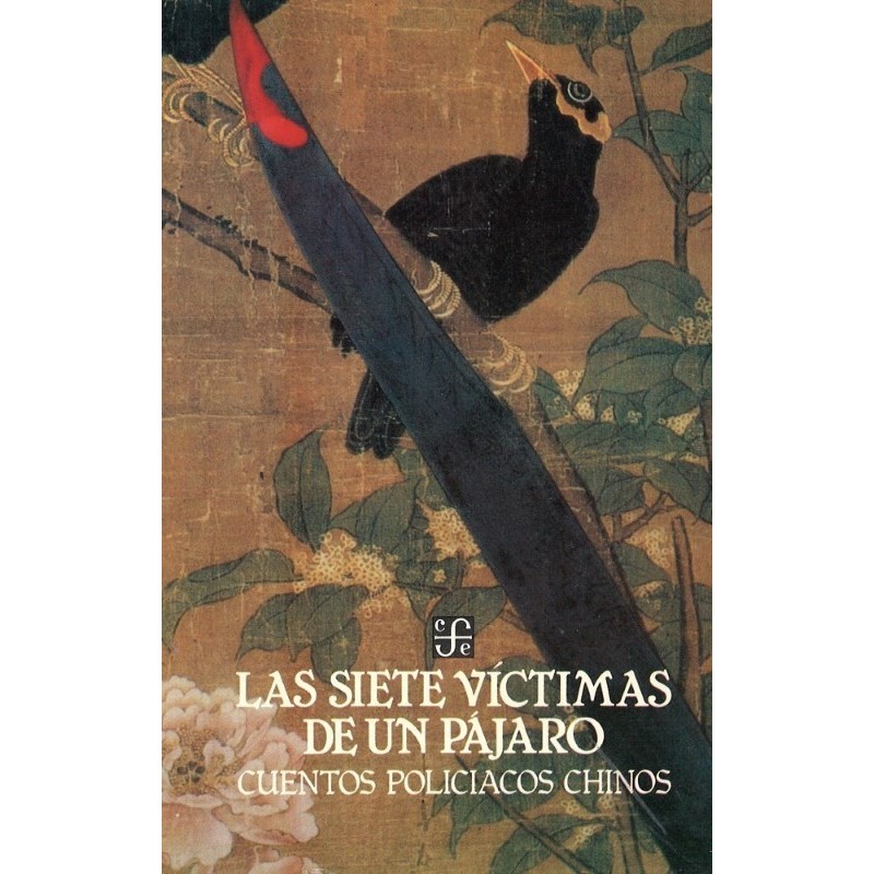 Las siete víctimas de un pájaro: cuentos policiacos chinos