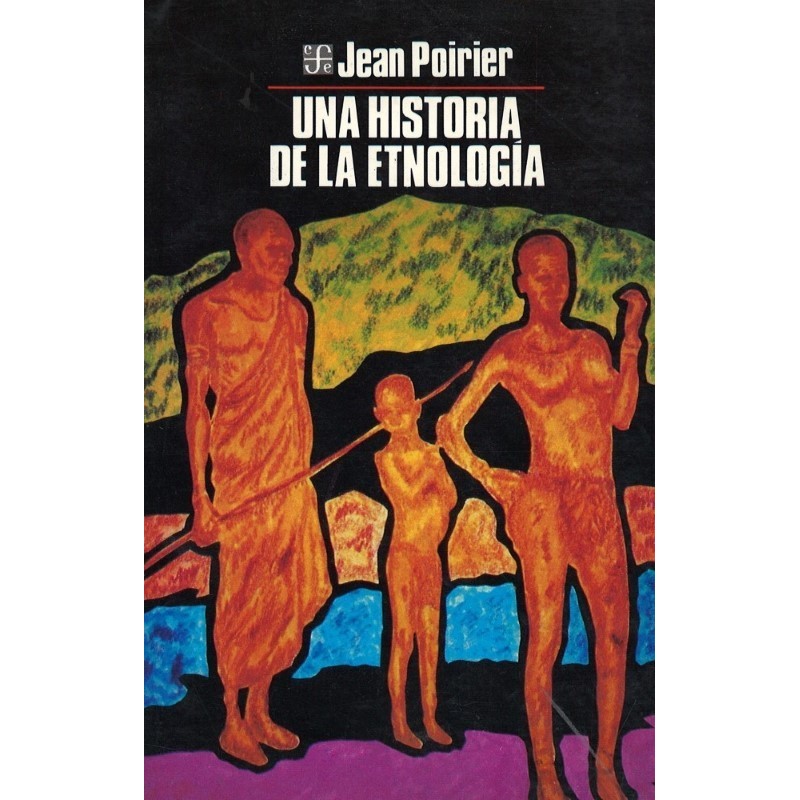 Una historia de la etnología