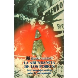 La abundancia de los pobres: seis bosquejos críticos sobre la antropología