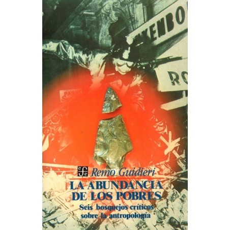 La abundancia de los pobres: seis bosquejos críticos sobre la antropología