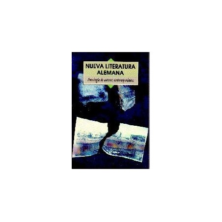 Nueva literatura alemana: antología de autores contemporáneos
