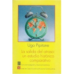 La salida del atraso: un estudio histórico comparativo.