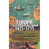 Europa y la expansión del mundo, 1415-1715