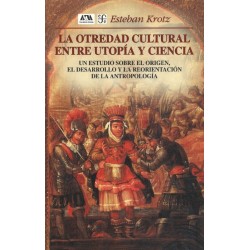 La otredad cultural entre utopía y ciencia