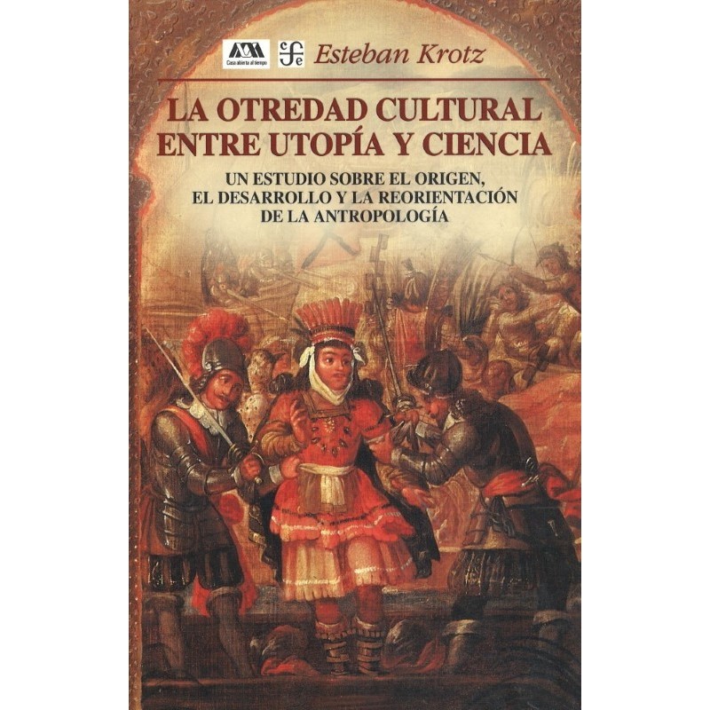 La otredad cultural entre utopía y ciencia