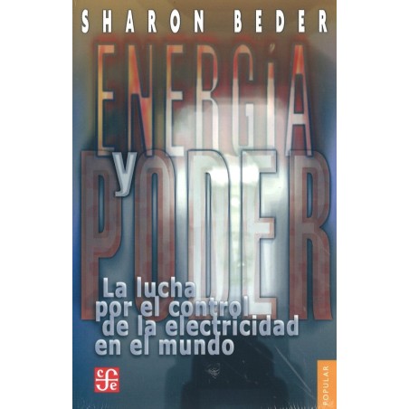 Energía y poder: la lucha por el control de la electricidad en el mundo