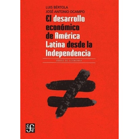 El desarrollo económico de América Latina desde la independencia