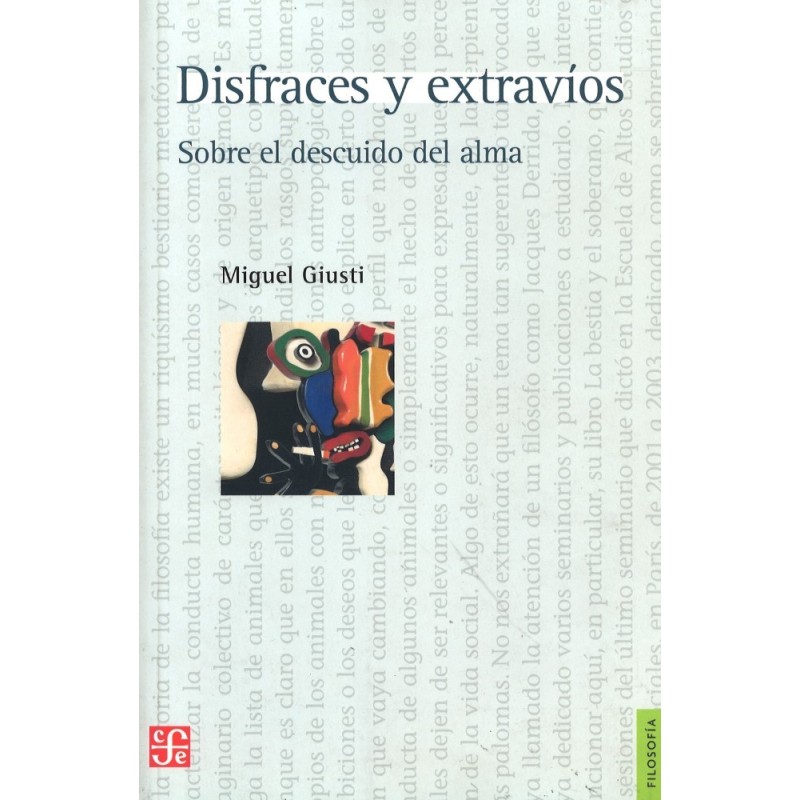 Disfraces y extravíos: sobre el descuido del alma