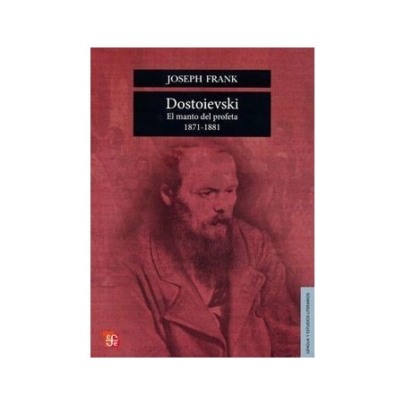 Dostoievski V: El manto del profeta 1871-1881