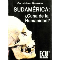 Sudamérica: ¿cuna de la humanidad?