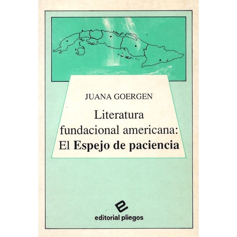 Literatura fundacional americana: El espejo de paciencia