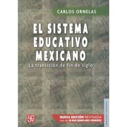 El sistema educativo mexicano. La transición de fin de siglo
