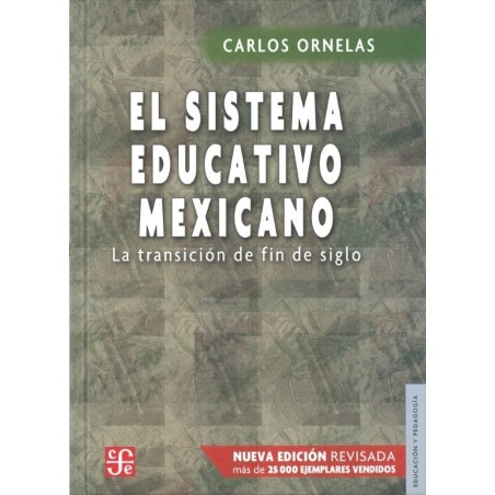 El sistema educativo mexicano. La transición de fin de siglo
