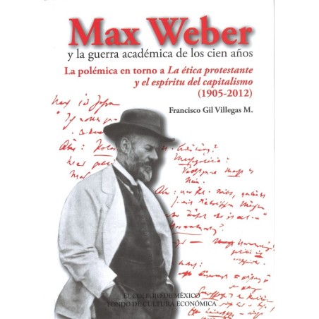 Max Weber y la guerra académica de los cien años