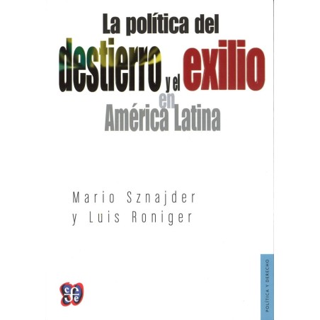 La política del destierro y el exilio en América Latina