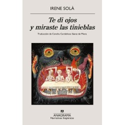 Te di ojos y miraste las tinieblas