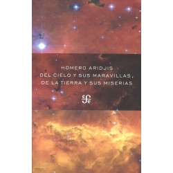 Del cielo y sus maravillas, de la tierra y sus miserias