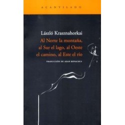 Al Norte la montaña, al Sur el lago, Al Oeste El Camino, Al Este Rio