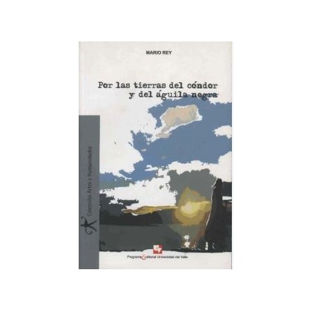 Por las tierras del cóndor y del águila negra.