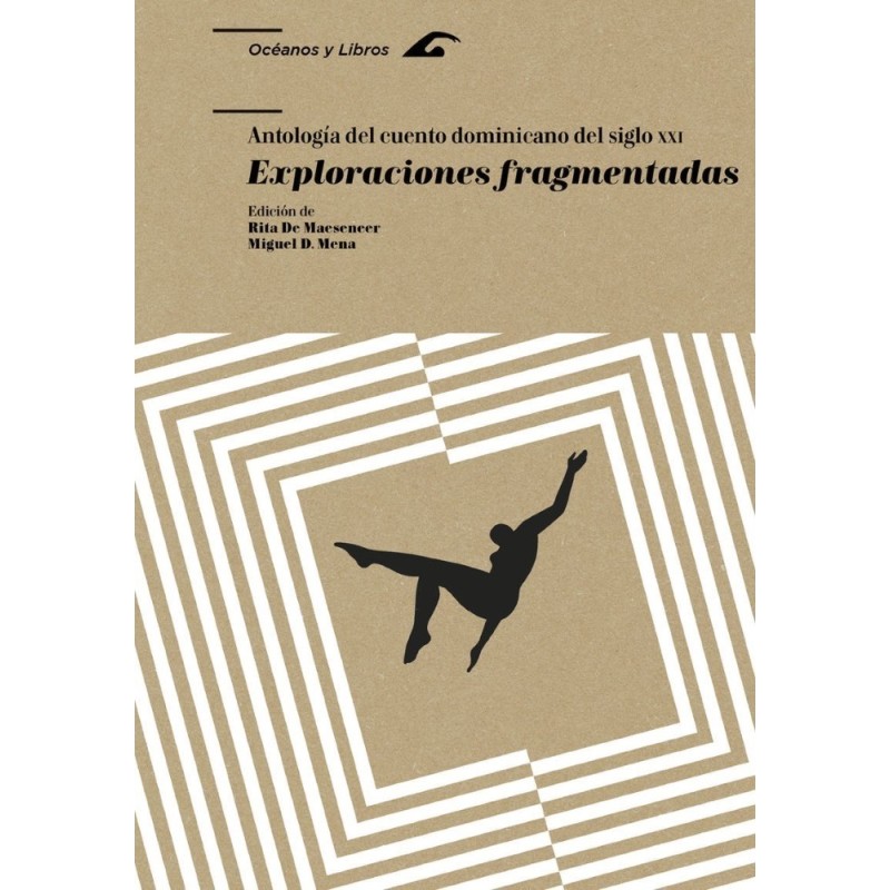 Exploraciones fragmentadas. Antología del cuento dominicano