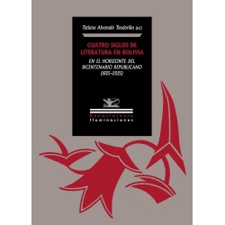 Cuatro siglos de literatura en Bolivia