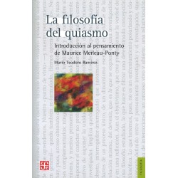 La filosofía del quiasmo: introducción al pensamiento de Maurice Merleau-Ponty