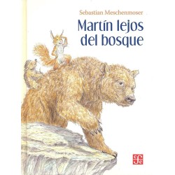 Martín lejos del bosque