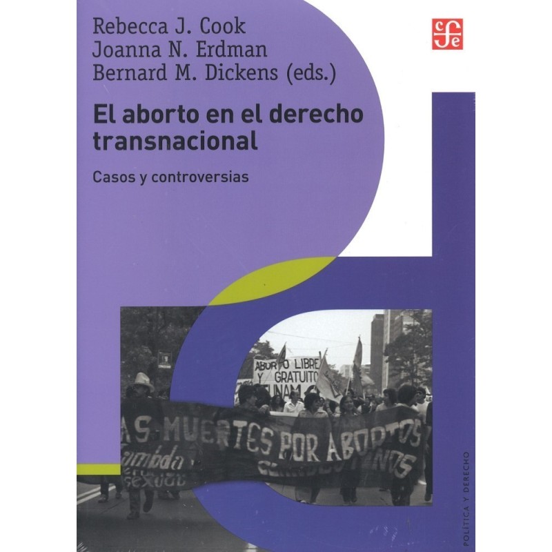 El aborto en el derecho trasnacional: caso y controversias