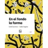 En el fondo la forma