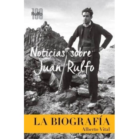 Noticias sobre Juan Rulfo: la biografía