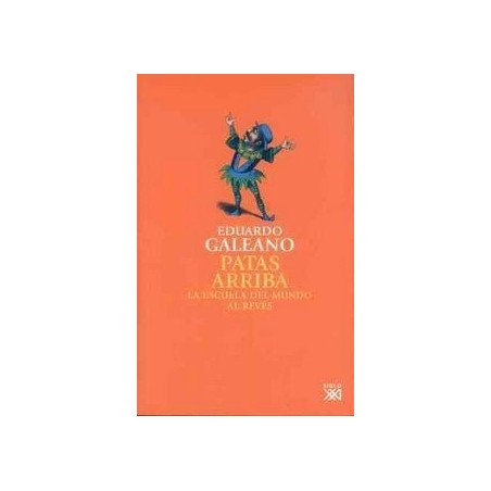 Patas arriba. La escuela del mundo al revés.