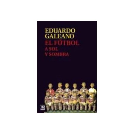 El fútbol a sol y sombra