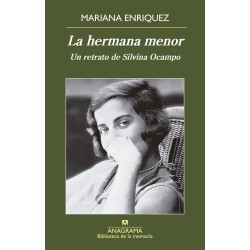 La hermana menor. Un retrato de Silvina Ocampo
