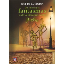 De libertades fantasmas o de la literatura como juego