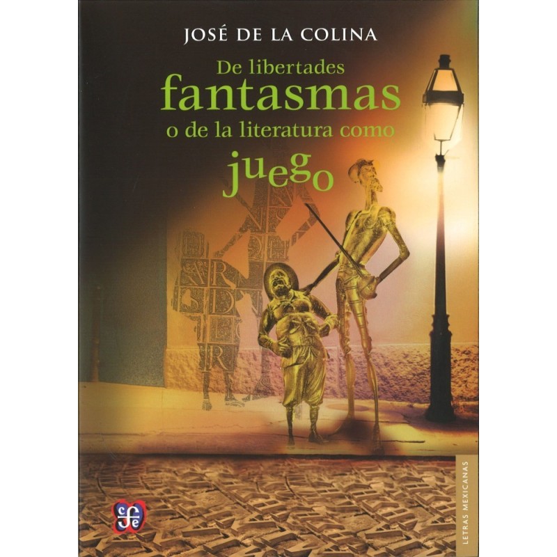 De libertades fantasmas o de la literatura como juego