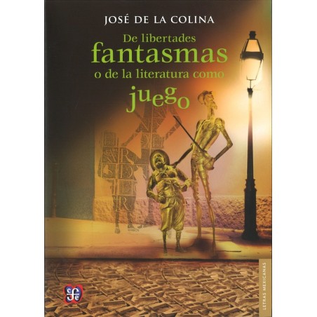 De libertades fantasmas o de la literatura como juego
