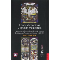 Leones británicos y águilas mexicanas