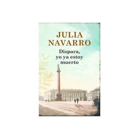 Dispara, yo ya estoy muerto