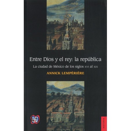 Entre Dios y el rey: la república