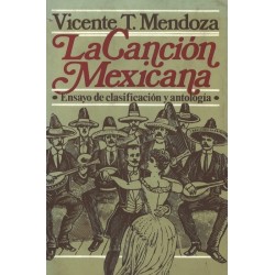 La canción mexicana. Ensayo de clasificación y antología.