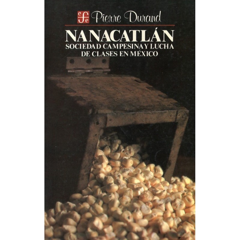 Nanacatlán: sociedad campesina y lucha de clases en México