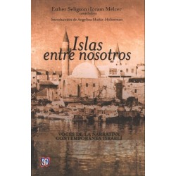 Islas entre nosotros. Voces de la narrativa contemporánea israelí