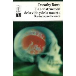 La construcción de la vida y de la muerte