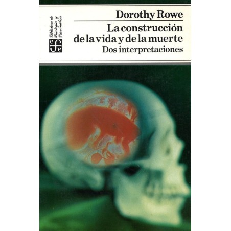 La construcción de la vida y de la muerte