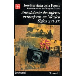 Anecdotario de viajeros extranjeros en México, II: siglos XVI-XX