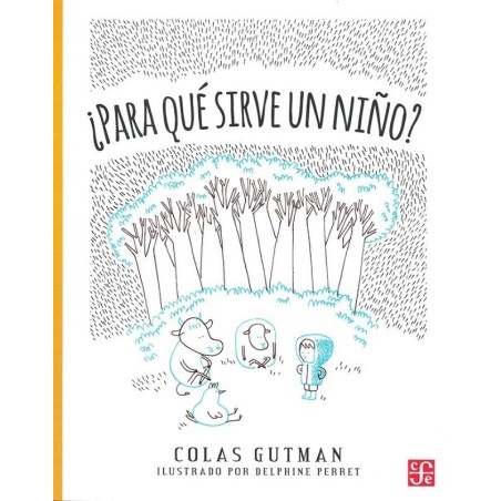 ¿Para qué sirve un niño?