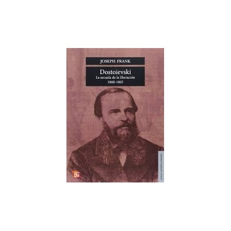 Dostoievski III: la secuela de la liberación, 1860-1865
