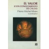 El valor (con conocimiento de causa)