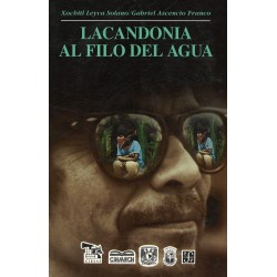 Lacandonia al filo del agua
