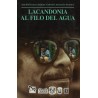 Lacandonia al filo del agua